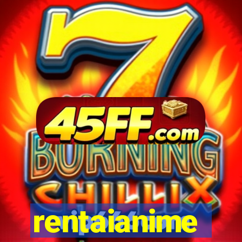rentaianime