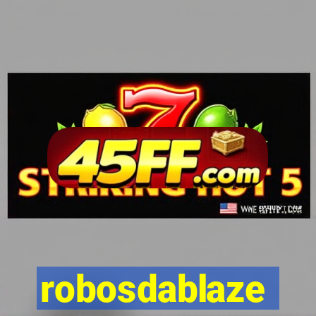 robosdablaze