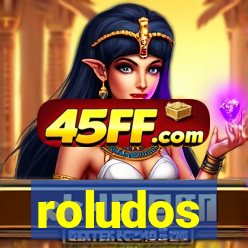 roludos