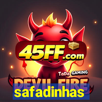 safadinhas