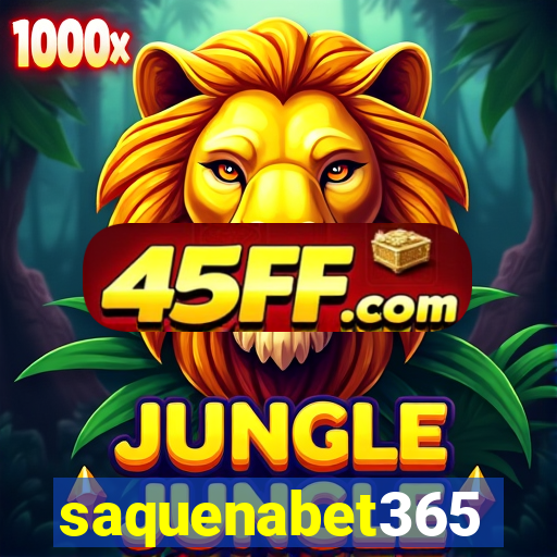 saquenabet365