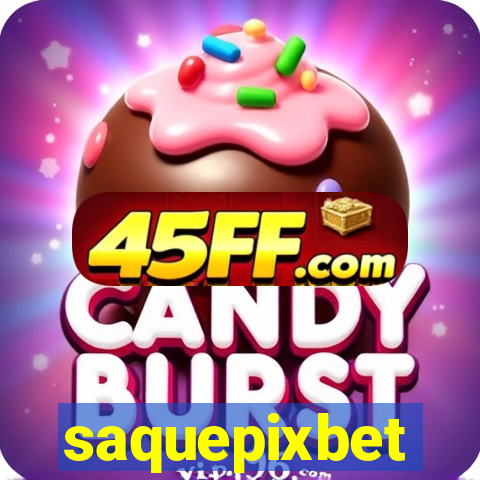 saquepixbet