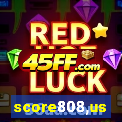score808,us