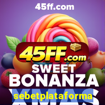 sebetplataforma