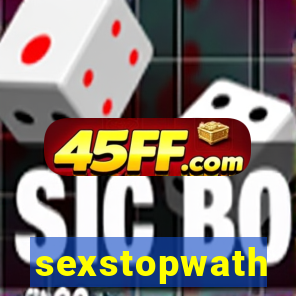 sexstopwath