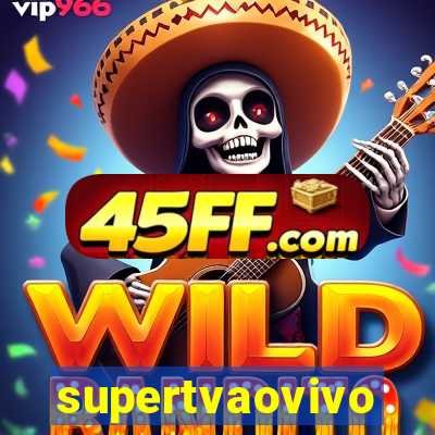 supertvaovivo