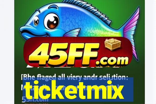 ticketmix