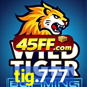 tig.777