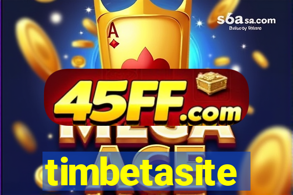 timbetasite