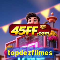 topdezfilmes