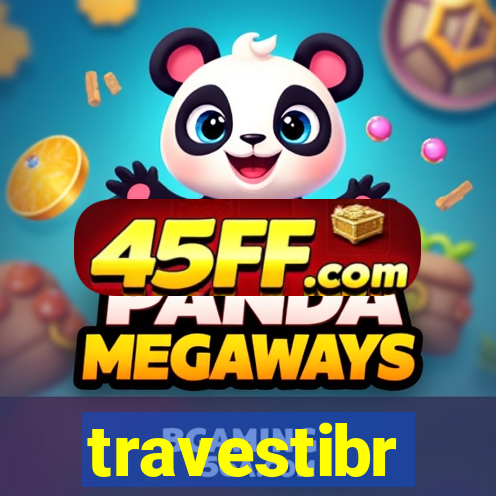 travestibr