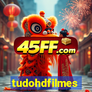 tudohdfilmes
