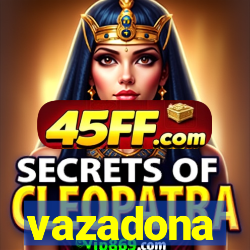 vazadona