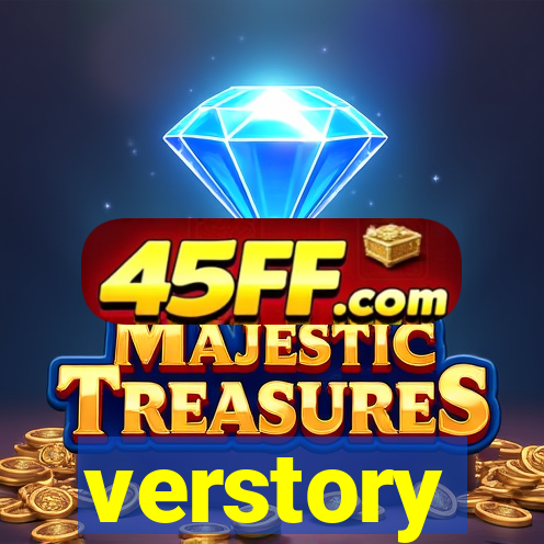 verstory