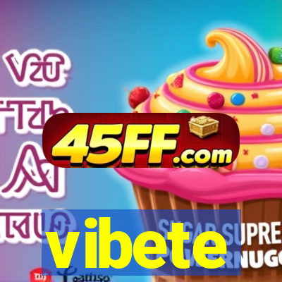 vibete