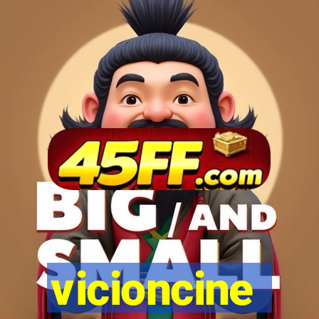 vicioncine