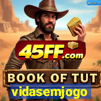 vidasemjogo