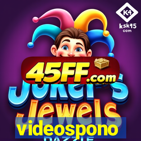 videospono