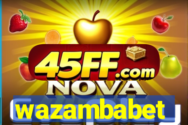 wazambabet