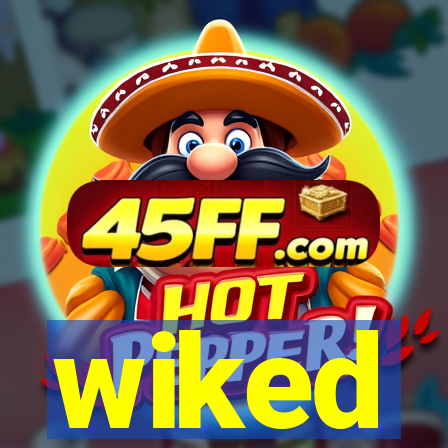 wiked