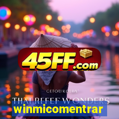 winmicomentrar