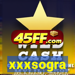 xxxsogra