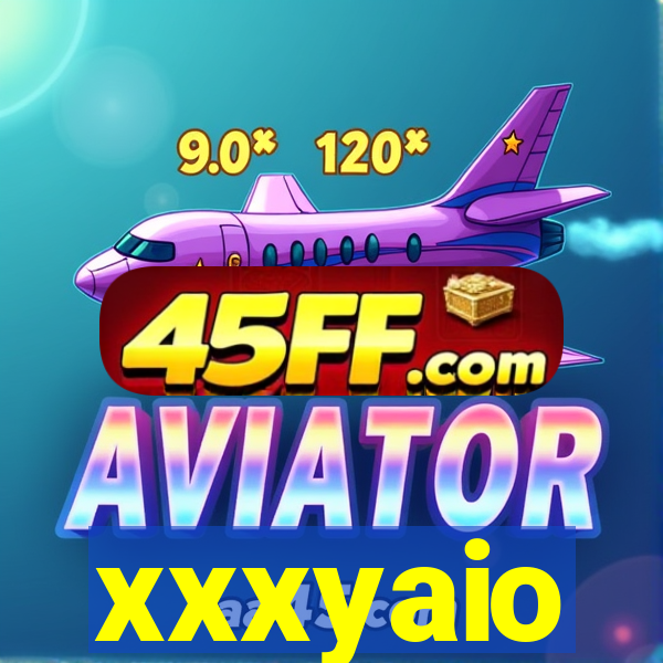 xxxyaio
