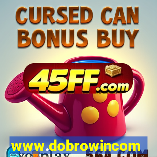 www.dobrowincom
